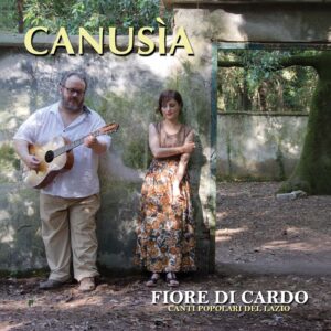 fiore di cardo discografia canusìa musica popolare del Lazio