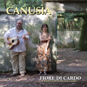 fiore di cardo il primo album dei canusìa